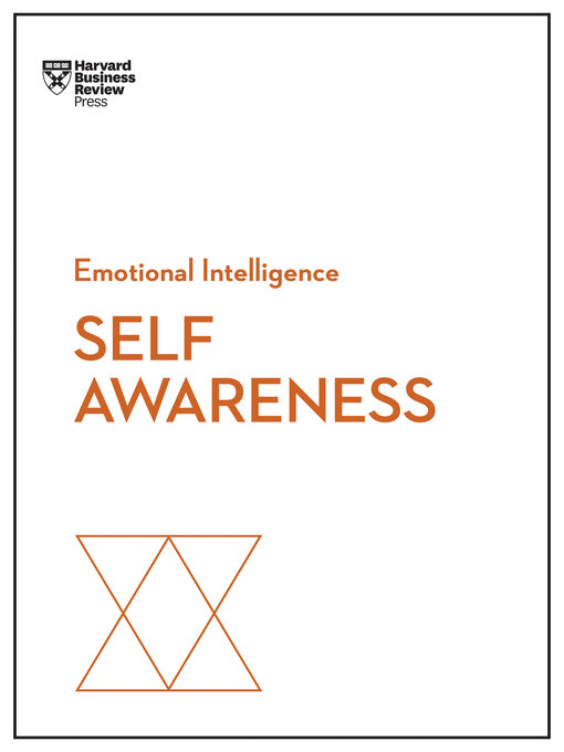 Title details for Self-Awareness (HBR Emotional Intelligence Series) by Harvard Business Review - Available